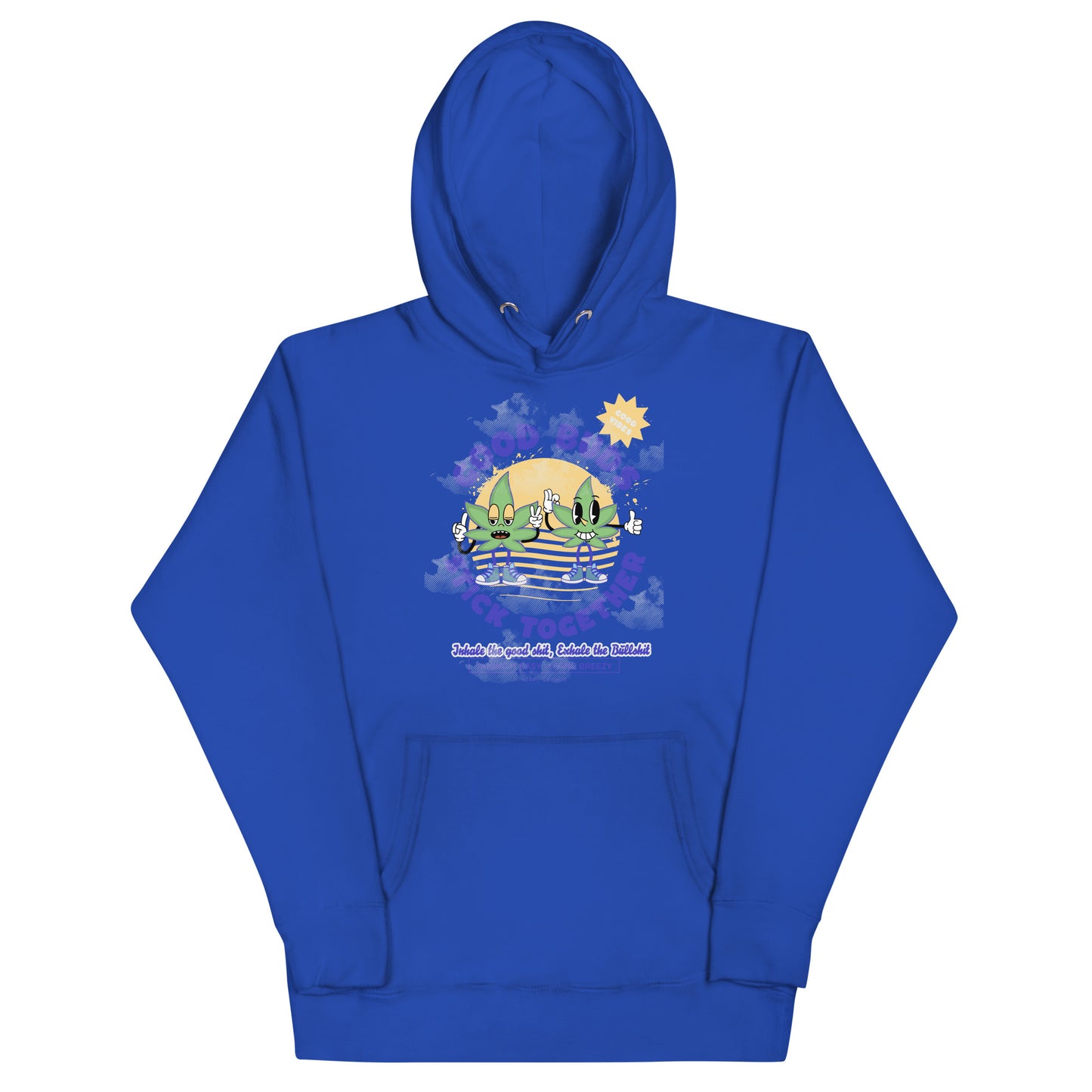Good Buds Stick Together Unisex Hoodie